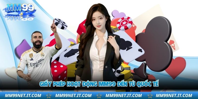 giay-phep-hoat-dong-mm99-den-tu-quoc-te
